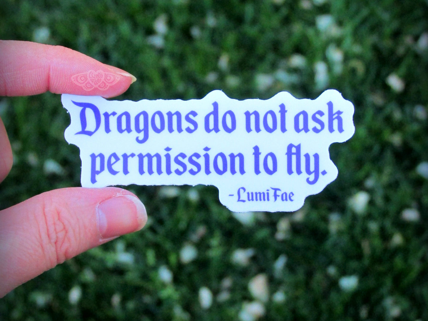 Dragons do not ask permission to fly sticker - empowering quote, 3 inches, waterproof, vinyl, matte - LumiFae