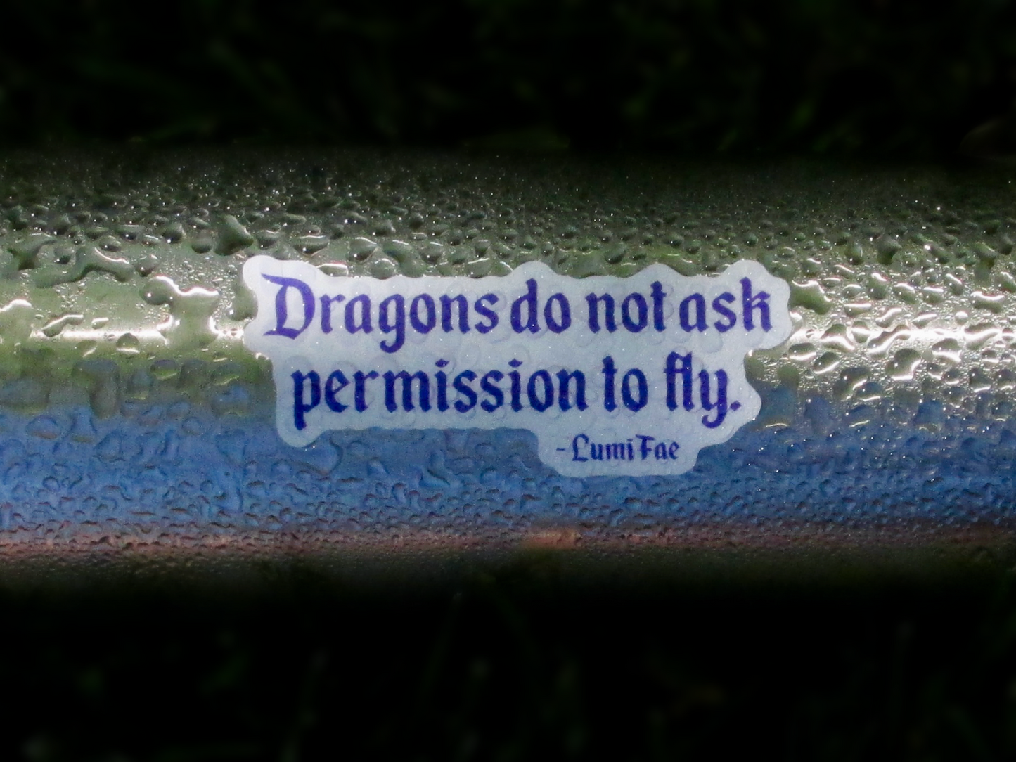 Dragons do not ask permission to fly sticker - empowering quote, 3 inches, waterproof, vinyl, matte - LumiFae