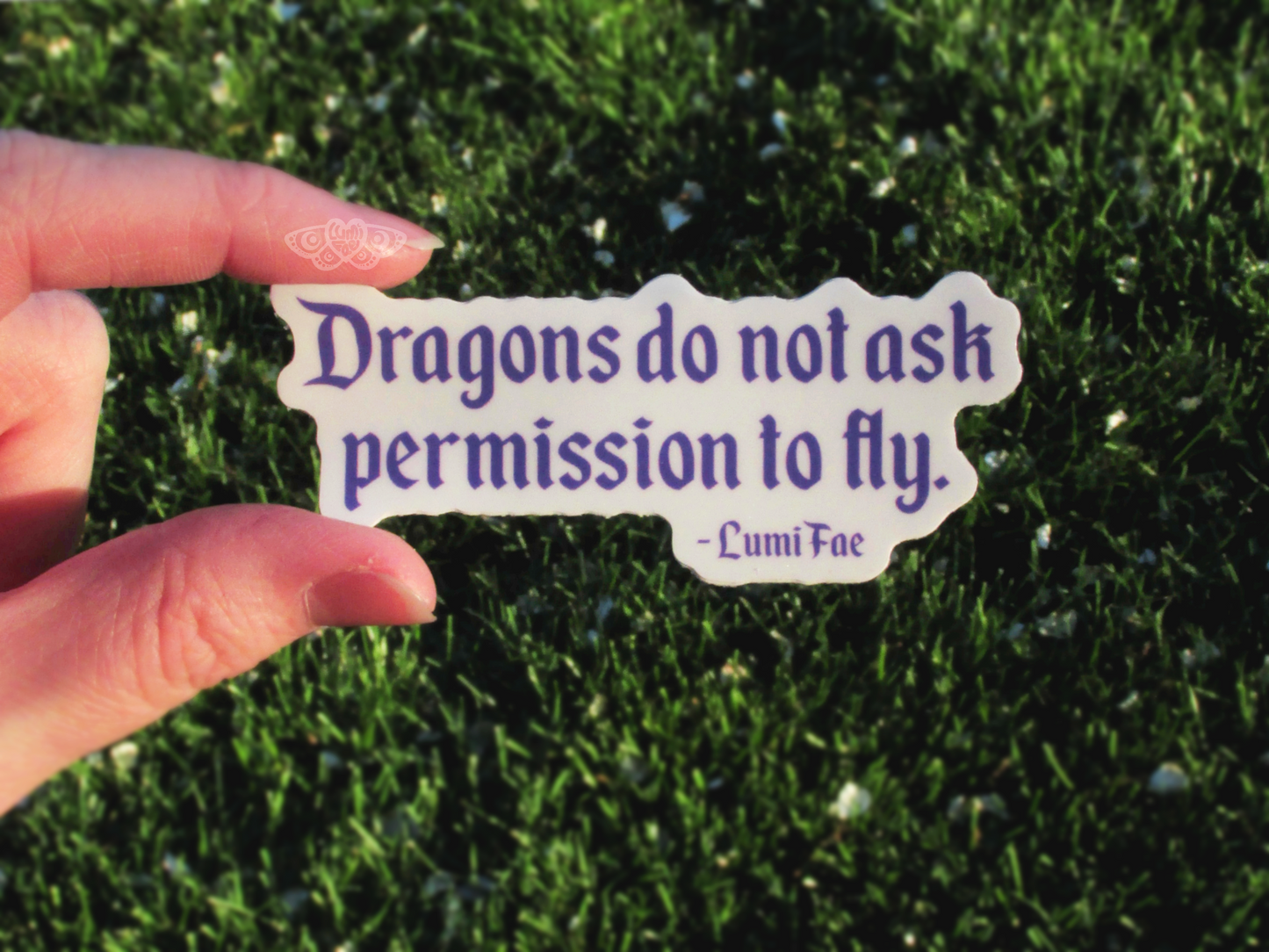 Dragons do not ask permission to fly sticker - empowering quote, 3 inches, waterproof, vinyl, matte - LumiFae