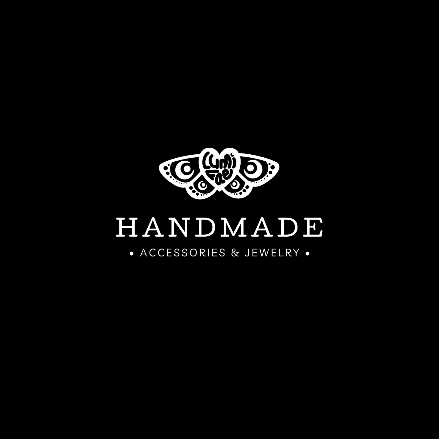 LumiFae Handmade Jewelry and Accessories, white logo and text on black background