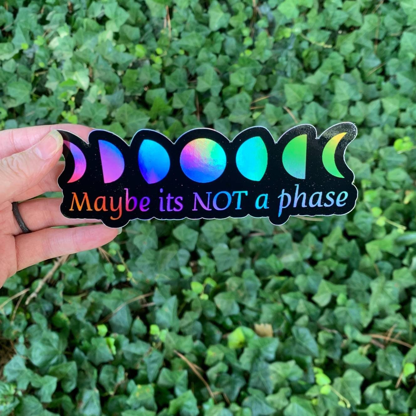 Holographic Moon Phases "Not a Phase" Stickers - LumiFae