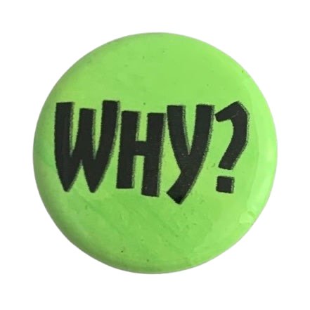 “Why?”Pinback Button, Green Mini 1" Button - LumiFae